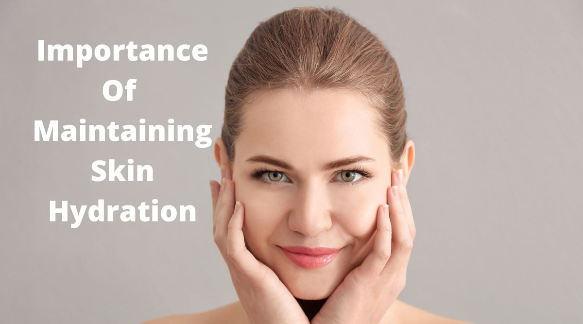 What are the importance of skin hydration – HERBCIENCE